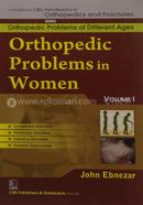 Orthopedic Problems in Women, Vol. I - (Handbooks in Orthopedics and Fractures Series, Vol. 79 : Orthopedic Problems of Different Ages) image