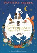Otto Tattercoat And The Forest of Lost Things image