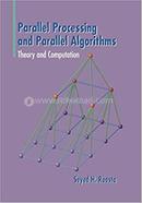 Parallel Processing and Parallel Algorithms image
