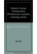 Pediatric Cardiac Catheterization (Perspectives in pediatric cardiology series) image