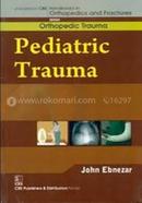 Pediatric Trauma - (Handbooks In Orthopedics And Fractures Series, Vol.27 : Orthopedic Trauma) image
