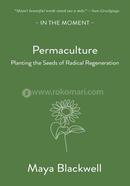 Permaculture: Planting the seeds of radical regeneration (In the Moment) image