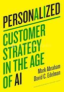 Personalized: Customer Strategy in the Age of Ai image