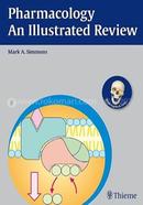 Pharmacology - An Illustrated Review image