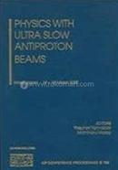 Physics with Ultra Slow Antiproton Beams image