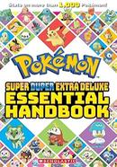 Pokémon: Super Duper Extra Deluxe Essential Handbook image