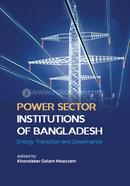 Power Sector Institutions of Bangladesh