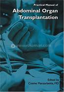 Practical Manual of Abdominal Organ Transplantation image