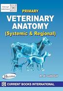 Praimari Bheterinari Anatomy Systemic And Regional