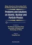 Problems and Solutions on Atomic, Nuclear and Particle Physics image
