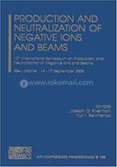 Production and Neutralization of Negative Ions and Beams image