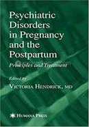 Psychiatric Disorders in Pregnancy and the Postpartum: Principles and Treatment image