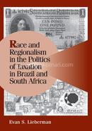 Race and Regionalism in the Politics of Taxation in Brazil and South Africa image