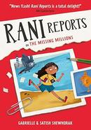 Rani Reports: on The Missing Millions image