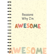 Reasons Why I'm Awesome Diary