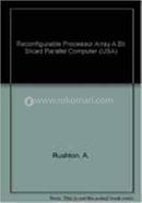 Reconfigurable Processor Array A Bit Sliced Parallel Computer (USA) image