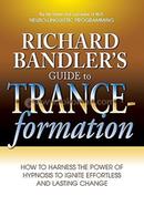 Richard Bandler's Guide to Trance-Formation image