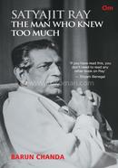 Satyajit Ray : The Man Who Knew Too Much image