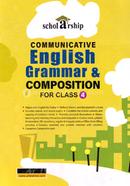 Scholarship Communicative English Grammar And Compossition - Class 4 image