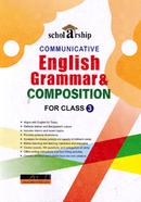 Scholarship Communicative English Grammar And Composition - Class 3