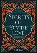 Secrets of Divine Love : A Spiritual Journey into the Heart of Islam image