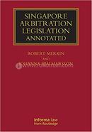Singapore Arbitration Legislation Annotated image