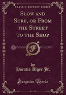 Slow and Sure, or from the Street to the Shop image
