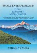 Small Enterprise And Human Resource Management : `When HR Paints The Workplace' image