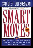 Smart Moves 140 Checklists To Bring Out The Best From You And Your Team image