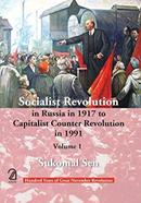 Soshalist Revolution In Russia In 1917 To Kyapitalist Counter Revolution In 1991 (In 2 Volumes) image