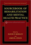 Sourcebook Of Rehabilitation And Mental Health Practice image