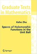 Spaces of Holomorphic Functions in the Unit Ball image