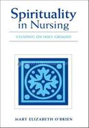 Spirituality in Nursing Standing on Holy Ground image