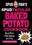 Spud Man's Spudtacular Baked Potato Cookbook image