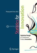 Statistics for Innovation: Statistical Design of