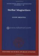 Stellar Magnetism: 99 (International Series of Monographs on Physics) image