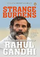 Strange Burdens: The Politics and Predicaments of Rahul Gandhi image
