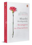 Strangers to Ourselves