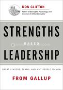 Strengths Based Leadership : Great Leaders, Teams, and Why People Follow image
