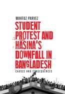Student Protest and Hasina's Downfall in Bangladesh image