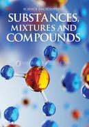 Substances Mixtures and Compounds image