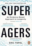 Super Agers: An Evidence-Based Approach to Longevity image