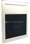 Supercomputing and the Transformation of Science image
