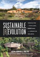 Sustainable Revolution: Permaculture in Ecovillages, Urban Farms, and Communities Worldwide image