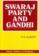 Swaraj Party and Gandhi