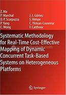 Systematic Methodology for Real-Time Cost-Effective Mapping of Dynamic Concurrent Task-Based Systems on Heterogenous Platforms image
