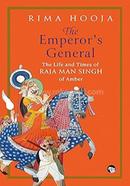 The Emperor's General the Life And Times Of Raja Man Singh of Amber image