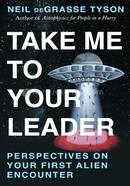 Take Me To Your Leader: Perspectives on Your First Alien Encounter image