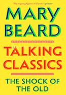 Talking Classics: The Shock of the Old image