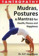 Tantropathy - Mudras, Postures And Mantras for Health, Fitness and Happiness image